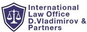 International Law Office D. Vladimirov & Partners is a corporate law firm located in Sofia, Bulgaria and offering a wide range of professional services to support individuals and businesses. Practice areas consist of commercial and business/company law, contracts, intellectual property, real estate and property, construction and condominium law, insurance and transport, taxation, family and inheritance law, insolvency and liquidation, debt collection, banking and finance, public procurement and tendering, and company registration. The firm serves legal entities and companies with litigation, arbitration or mediation before civil courts, governmental and municipal authorities, and administrative bodies. The legal team is comprised of international lawyers and legal counselors, professional specialists, solicitors, and property and legal advisers, all guided by the principles of professionalism, loyalty, individual approach, and confidentiality. With in-depth knowledge and experience, the firm offers fluency in English, Russian and German, and works with colleagues from all over the world to deliver comprehensive legal services to its clients.