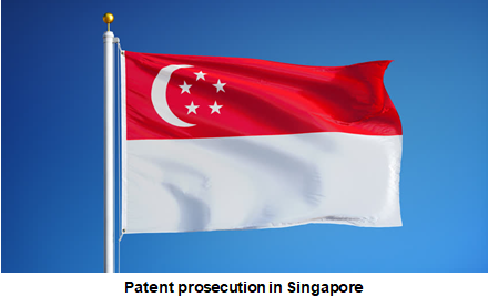 patent prosecution in singapore, patent registration in Singapore, patent in singapore, singapore patent, singapore patent prosecution