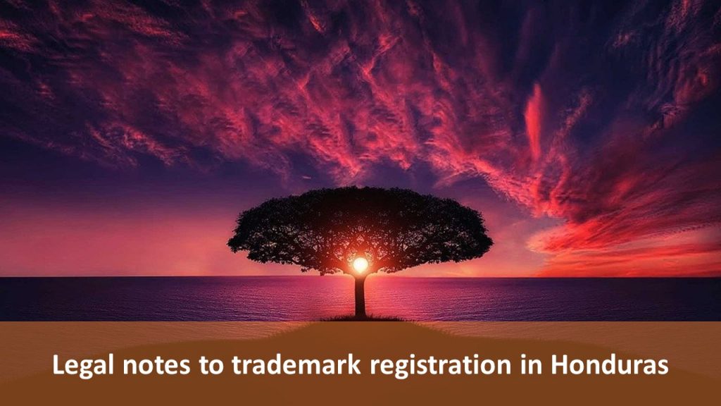trademark registration in Honduras, trademark in Honduras, Honduras trademark, Honduras trademark registration, file trademark in Honduras
