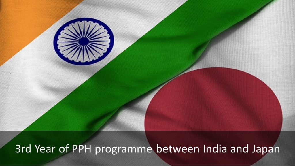 3rd Year of PPH programme between India and Japan, 3rd Year of PPH programme, India and Japan, PPH programme between India and Japan,