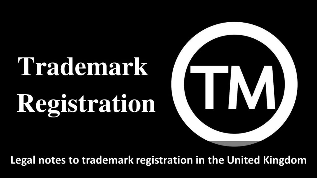 trademark registration in the United Kingdom, trademark in the United Kingdom, the United Kingdom trademark registration, the United Kingdom trademark, file trademark in the United Kingdom
