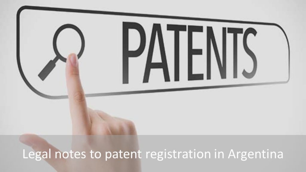 patent registration in Argentina, patent in Argentina, Argentina patent registration, Argentina patent, file patent in Argentina