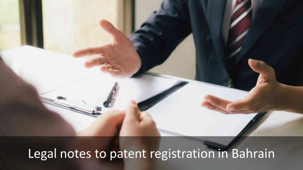 patent registration in Bahrain, patent in Bahrain, Bahrain patent registration, Bahrain patent, file patent in Bahrain