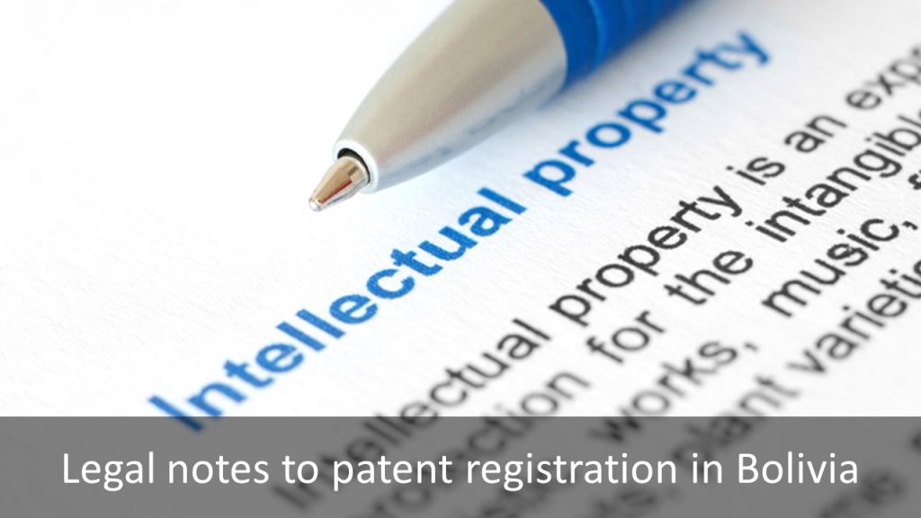 patent registration in Bolivia, patent in Bolivia, Bolivia patent registration, Bolivia patent, file patent in Bolivia