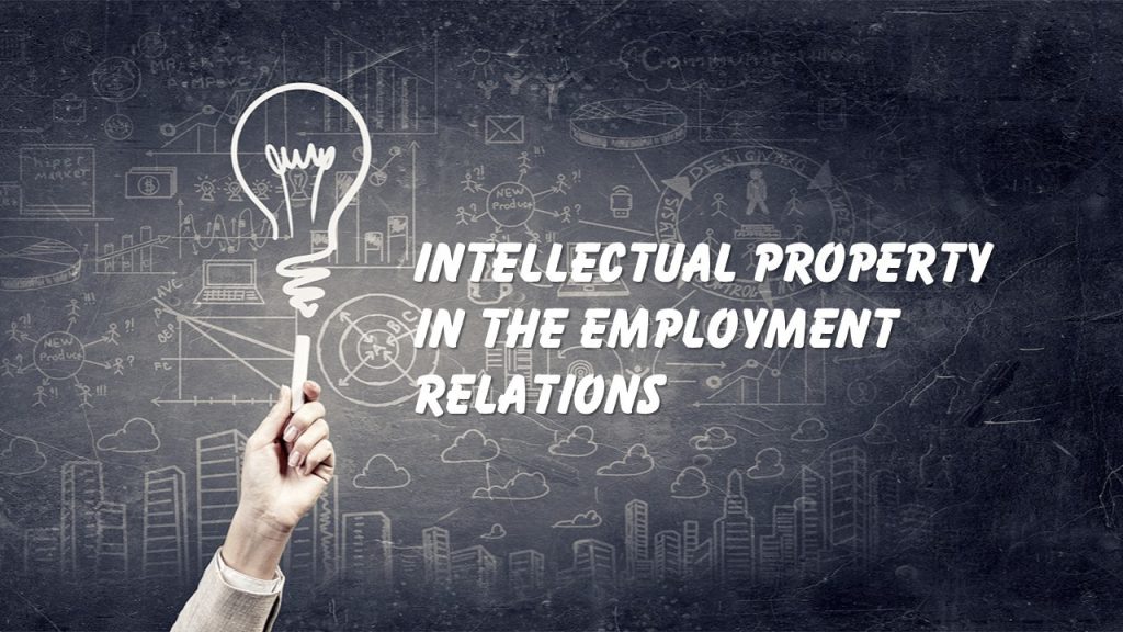 Intellectual property in the employment relations in Mexico, employment relations in Mexico, the employment relations in Mexico, Intellectual property in Mexico,